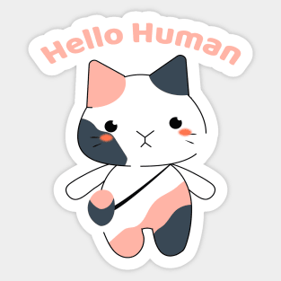 Cute chubby cat - hello human Sticker